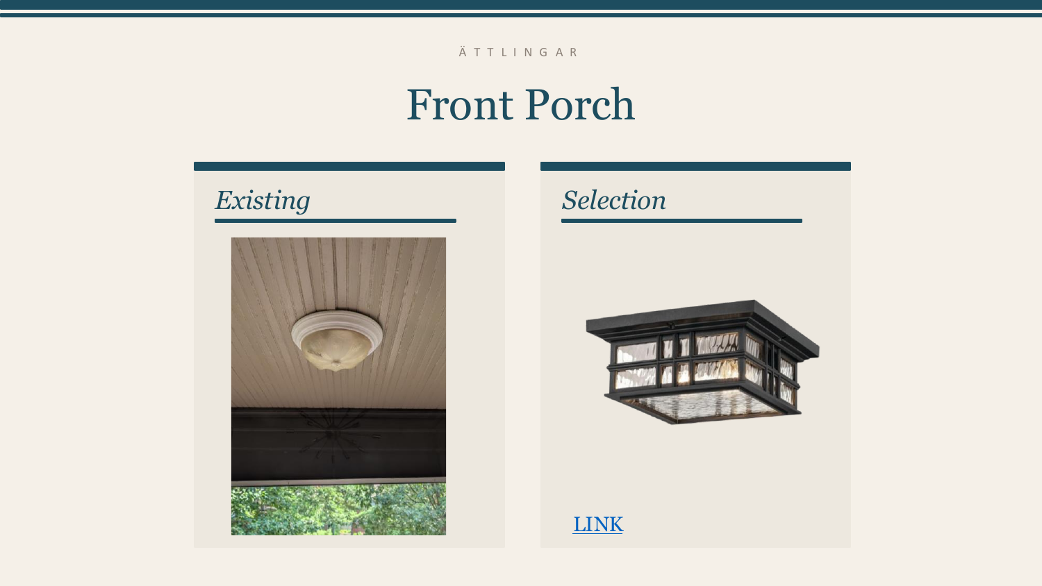 Front Porch — Existing vs. Selection